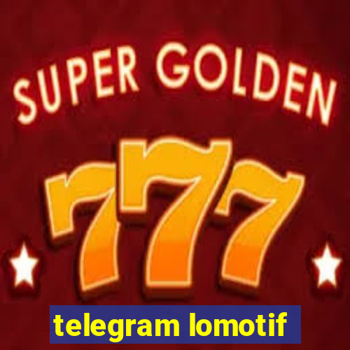 telegram lomotif